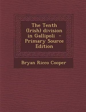 Couverture_The Tenth (Irish) division in Gallipoli