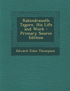 Couverture_Rabindranath Tagore, His Life and Work