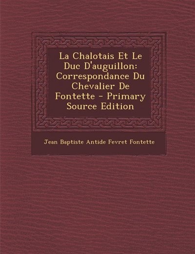 Front cover_La Chalotais Et Le Duc D'auguillon
