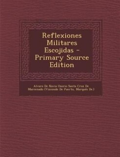 Front cover_Reflexiones Militares Escojidas - Primary Source Edition