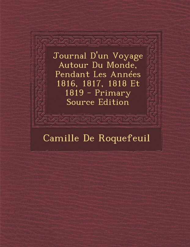 Couverture_Journal D'un Voyage Autour Du Monde, Pendant Les Années 1816, 1817, 1818 Et 1819