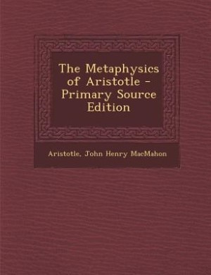 Couverture_The Metaphysics of Aristotle - Primary Source Edition