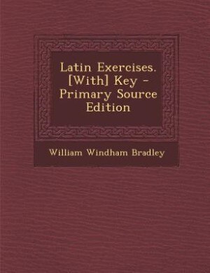 Front cover_Latin Exercises. [With] Key - Primary Source Edition