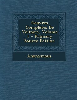 Front cover_Oeuvres Complètes De Voltaire, Volume 1