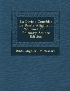 Couverture_La Divine Comédie De Dante Alighieri, Volumes 1-3 - Primary Source Edition