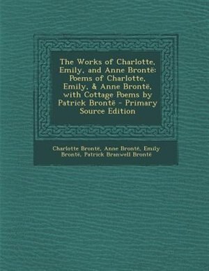 Front cover_The Works of Charlotte, Emily, and Anne Brontë