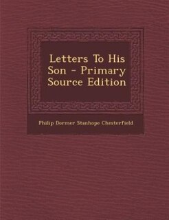 Couverture_Letters To His Son - Primary Source Edition
