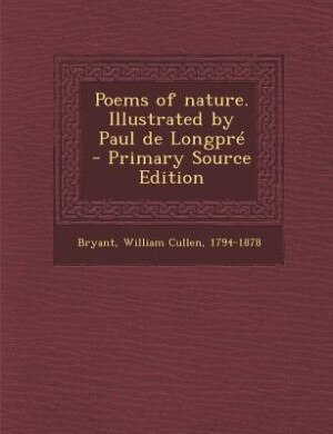 Couverture_Poems of nature. Illustrated by Paul de Longpré