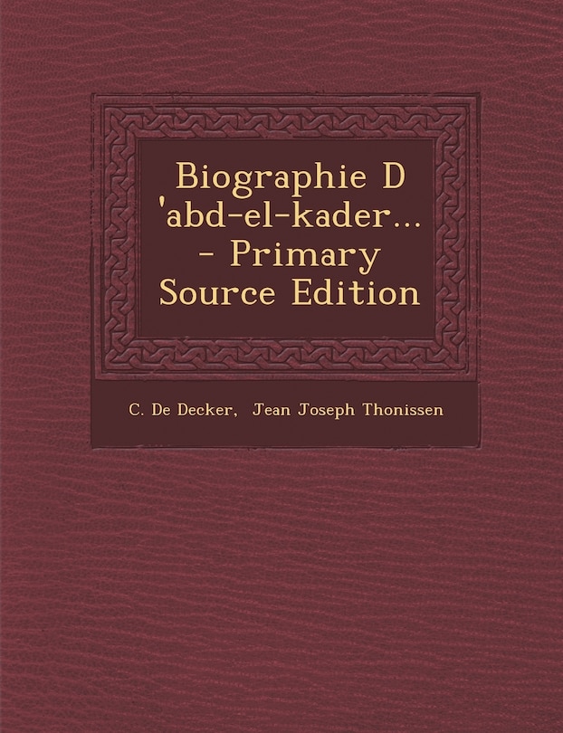 Couverture_Biographie D 'abd-el-kader...