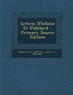 Front cover_Lettres D'héloïse Et D'abélard - Primary Source Edition