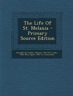 Couverture_The Life Of St. Melania - Primary Source Edition