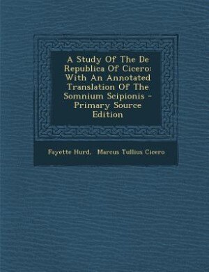 Front cover_A Study Of The De Republica Of Cicero
