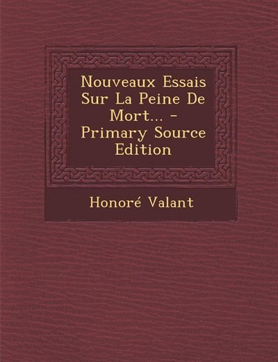 Front cover_Nouveaux Essais Sur La Peine De Mort... - Primary Source Edition