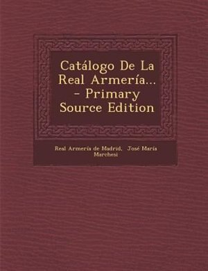 Couverture_Catálogo De La Real Armería...