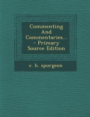 Couverture_Commenting And Commentaries... - Primary Source Edition