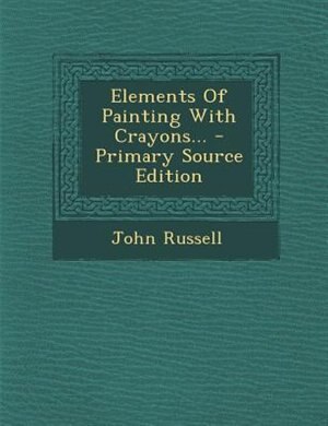 Couverture_Elements Of Painting With Crayons...