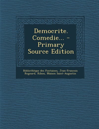 Front cover_Democrite. Comedie... - Primary Source Edition