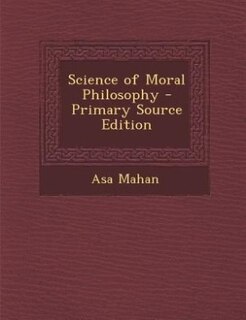 Front cover_Science of Moral Philosophy - Primary Source Edition