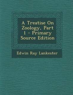 Front cover_A Treatise On Zoology, Part 1 - Primary Source Edition