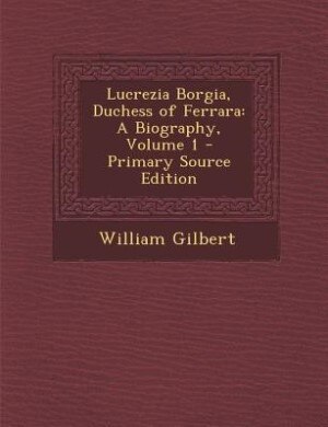 Front cover_Lucrezia Borgia, Duchess of Ferrara
