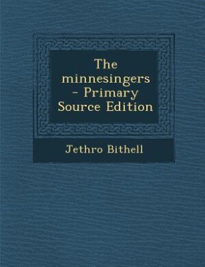 Front cover_The minnesingers  - Primary Source Edition