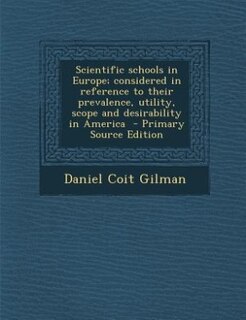 Front cover_Scientific schools in Europe; considered in reference to their prevalence, utility, scope and desirability in America  - Primary Source Edition