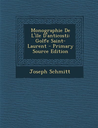 Couverture_Monographie De L'île D'anticosti
