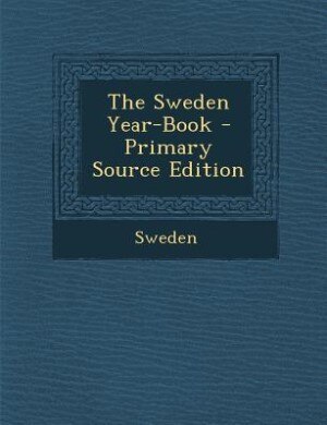 Front cover_The Sweden Year-Book - Primary Source Edition