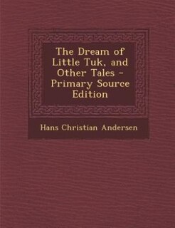 Couverture_The Dream of Little Tuk, and Other Tales