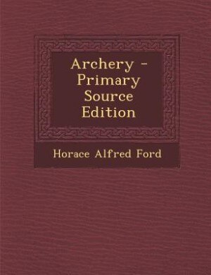 Archery - Primary Source Edition