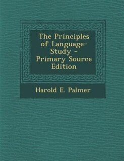 Couverture_The Principles of Language-Study - Primary Source Edition