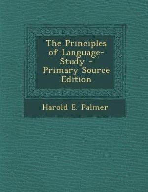 Couverture_The Principles of Language-Study - Primary Source Edition
