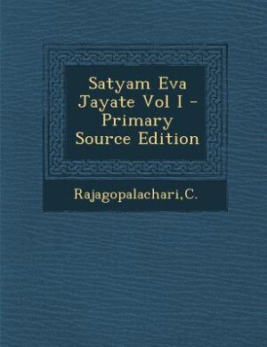 Couverture_Satyam Eva Jayate Vol I - Primary Source Edition
