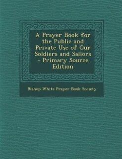 Front cover_A Prayer Book for the Public and Private Use of Our Soldiers and Sailors