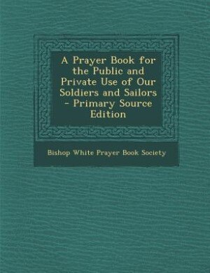 Front cover_A Prayer Book for the Public and Private Use of Our Soldiers and Sailors