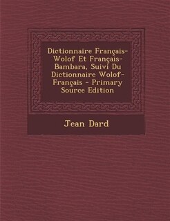 Front cover_Dictionnaire Français-Wolof Et Français-Bambara, Suivi Du Dictionnaire Wolof-Français