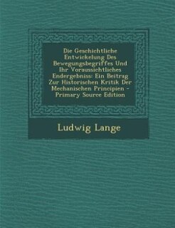 Couverture_Die Geschichtliche Entwickelung Des Bewegungsbegriffes Und Ihr Voraussichtliches Endergebniss