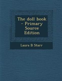 The doll book  - Primary Source Edition