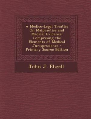 Couverture_A Medico-Legal Treatise On Malpractice and Medical Evidence