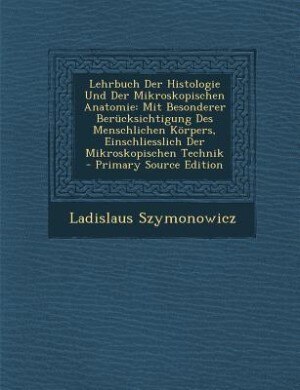 Front cover_Lehrbuch Der Histologie Und Der Mikroskopischen Anatomie