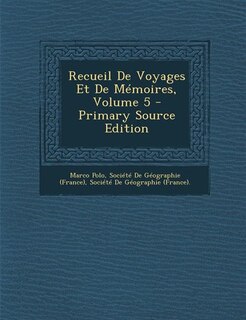 Couverture_Recueil De Voyages Et De Mémoires, Volume 5 - Primary Source Edition