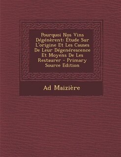 Couverture_Pourquoi Nos Vins Dégénèrent