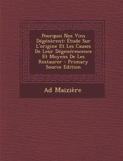 Couverture_Pourquoi Nos Vins Dégénèrent