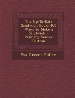 Front cover_The Up-To-Date Sandwich Book