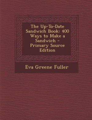 Front cover_The Up-To-Date Sandwich Book