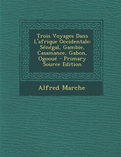 Couverture_Trois Voyages Dans L'afrique Occidentale