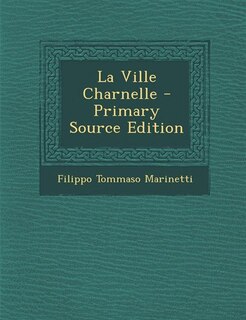 Front cover_La Ville Charnelle - Primary Source Edition