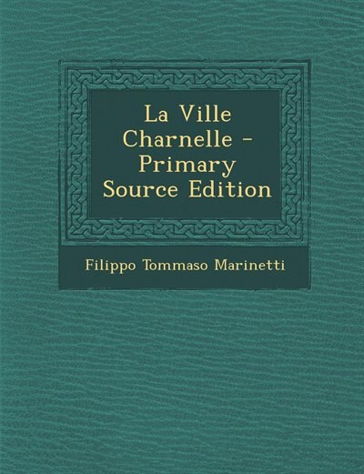 Front cover_La Ville Charnelle - Primary Source Edition
