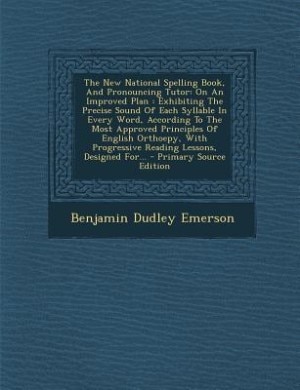 Couverture_The New National Spelling Book, And Pronouncing Tutor