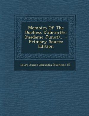 Front cover_Memoirs Of The Duchess D'abrantès